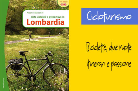 Piste ciclabili e greenways in Lombardia